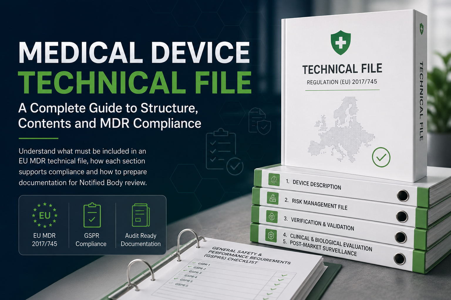 Medical Device Technical File: How to Structure It