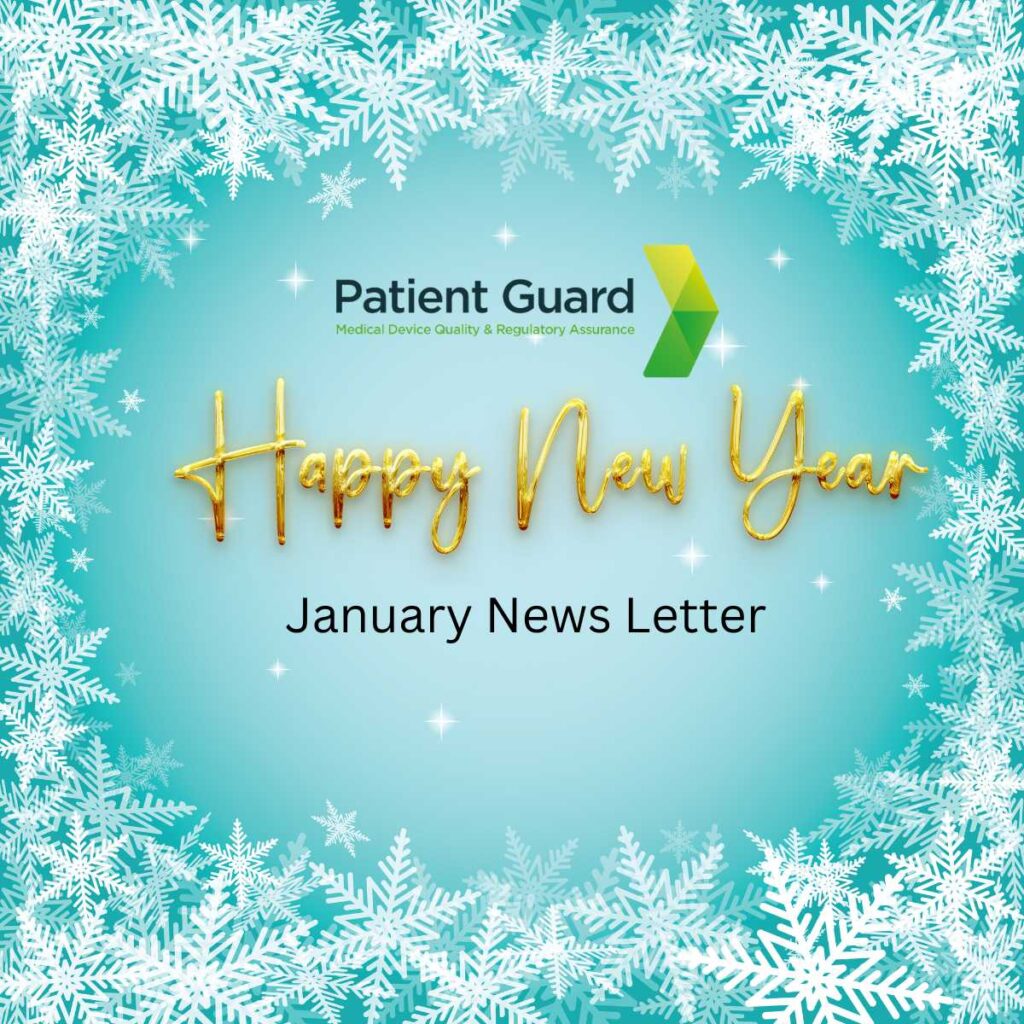 Patient Guard News Letter January 2025, Medical Device consultancy